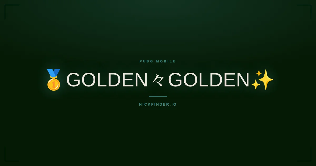 Golden PUBG Mobile names 2026 — decorated Unicode styles | NickFinder.io