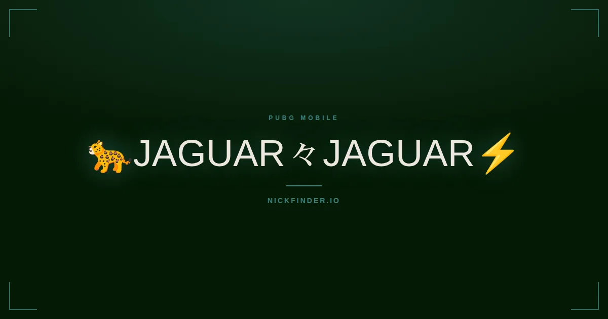 Jaguar PUBG Mobile names 2026 — decorated Unicode styles | NickFinder.io