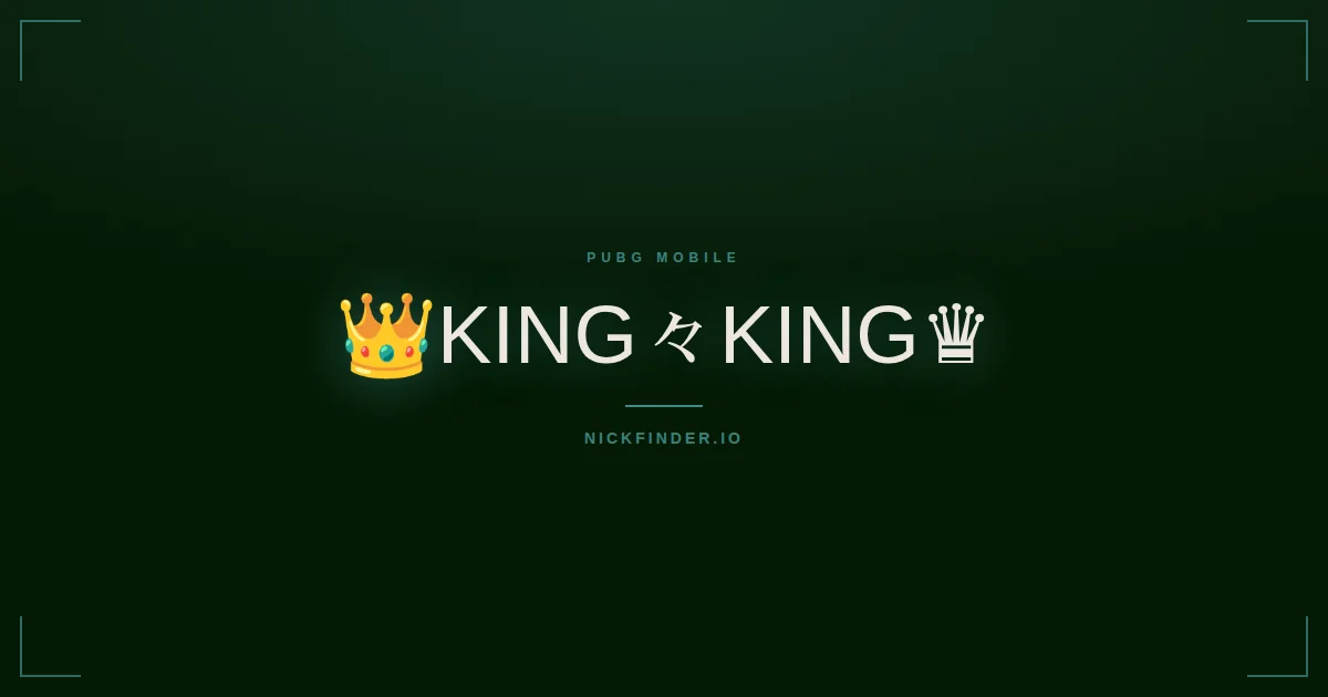King PUBG Mobile names 2026 — decorated Unicode styles | NickFinder.io