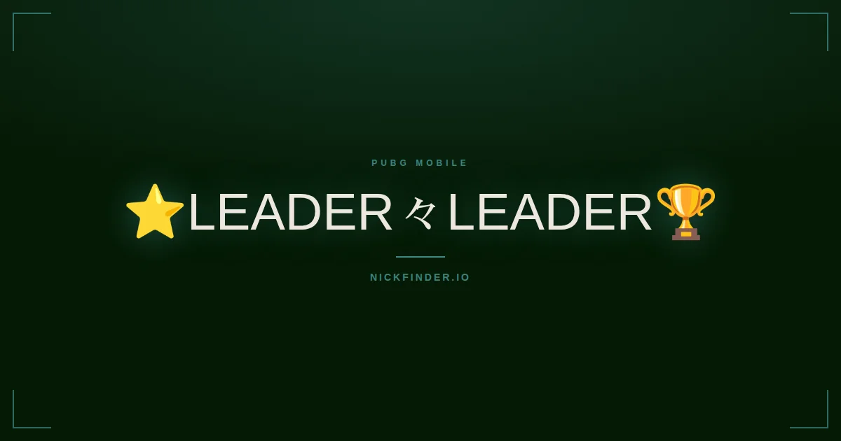 Leader PUBG Mobile names 2026 — decorated Unicode styles | NickFinder.io
