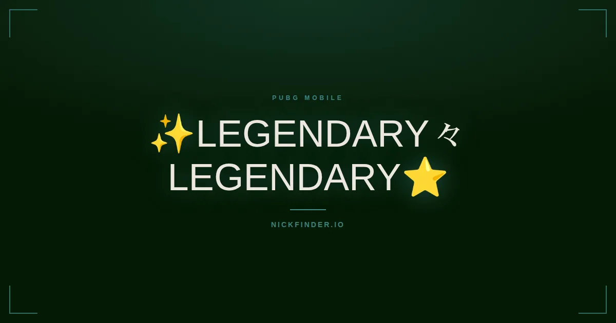 Legendary PUBG Mobile names 2026 — decorated Unicode styles | NickFinder.io