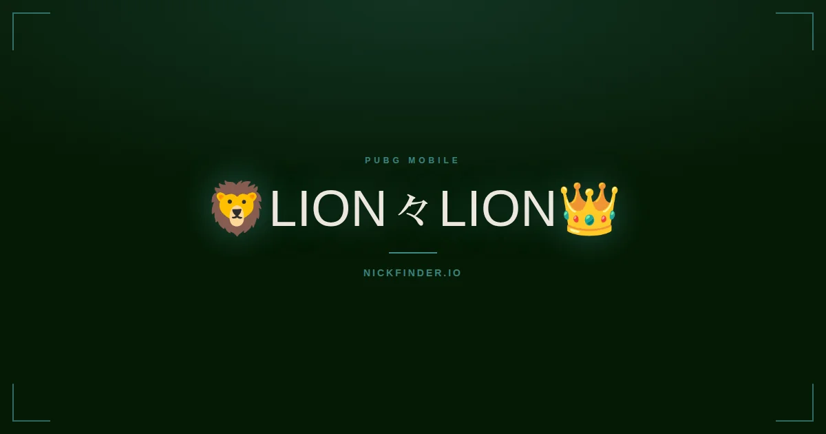 Lion PUBG Mobile names 2026 — decorated Unicode styles | NickFinder.io