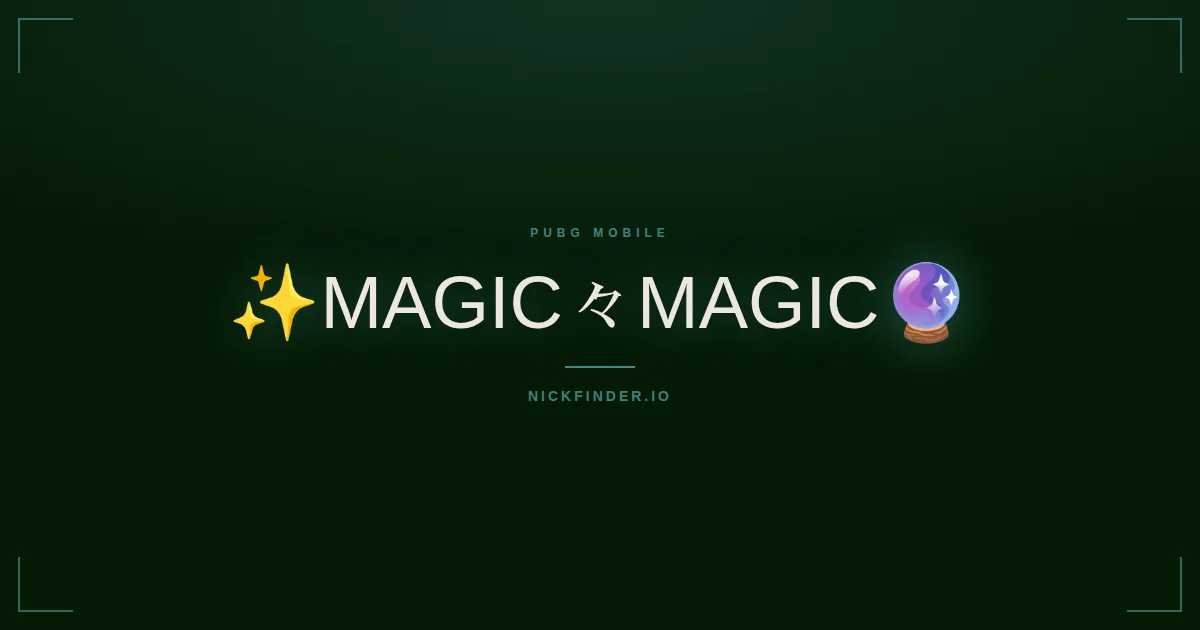 Magic PUBG Mobile names 2026 — decorated Unicode styles | NickFinder.io