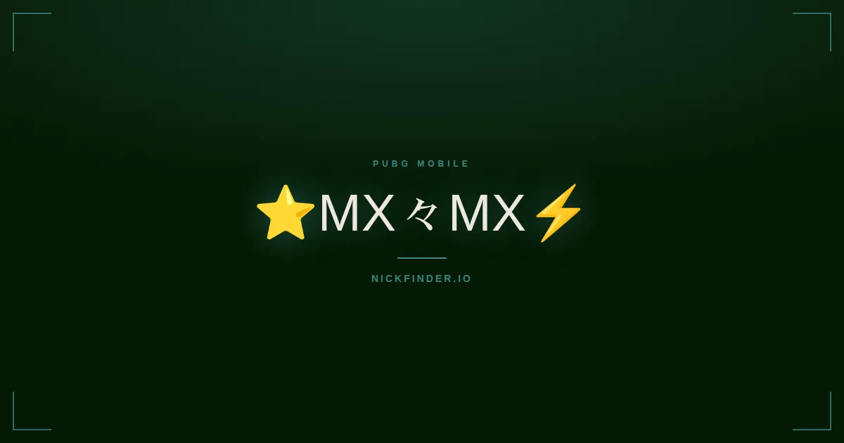 Mx PUBG Mobile names 2026 — decorated Unicode styles | NickFinder.io