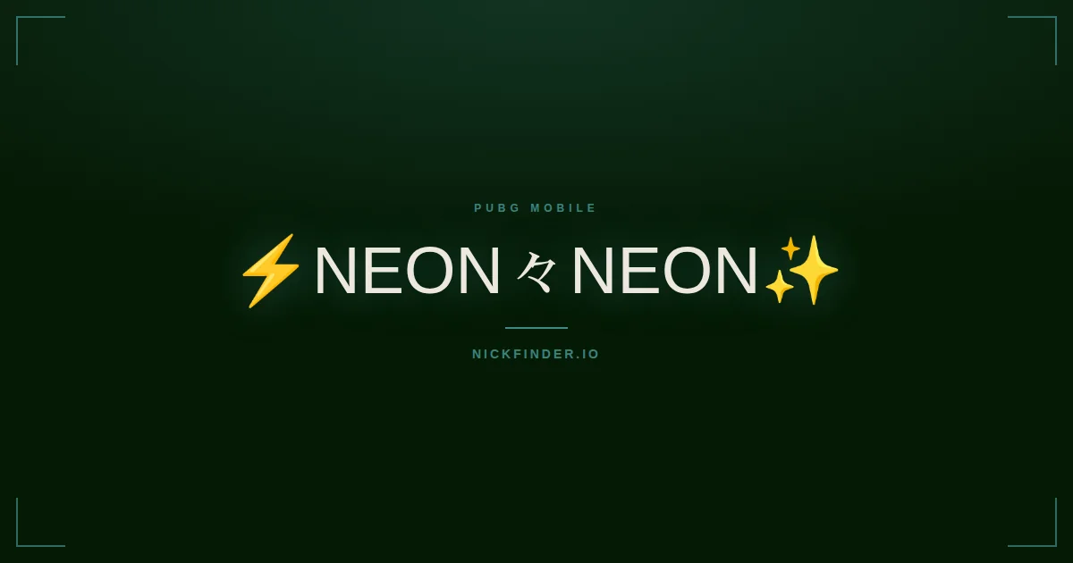Neon PUBG Mobile names 2026 — decorated Unicode styles | NickFinder.io