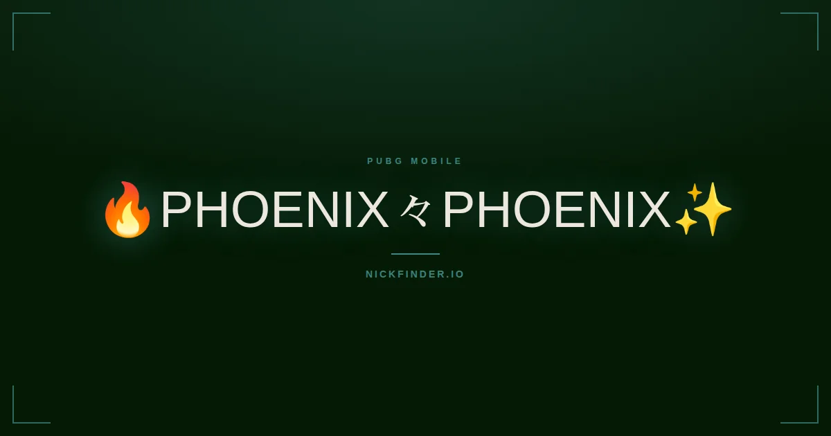 Phoenix PUBG Mobile names 2026 — decorated Unicode styles | NickFinder.io