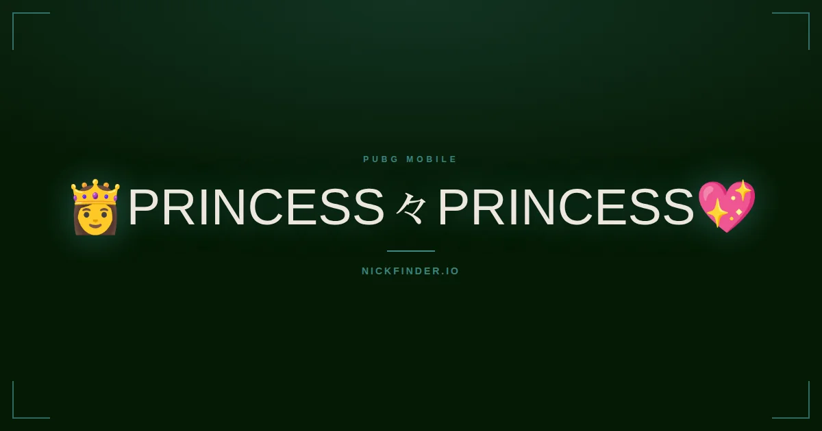 Princess PUBG Mobile names 2026 — decorated Unicode styles | NickFinder.io