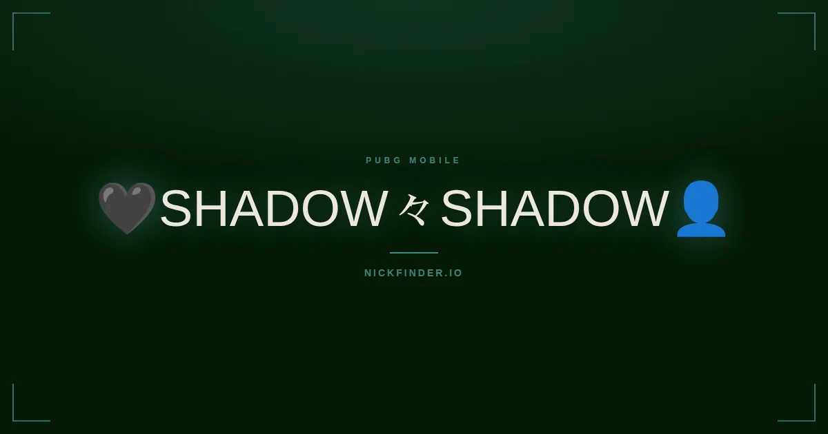 Shadow PUBG Mobile names 2026 — decorated Unicode styles | NickFinder.io