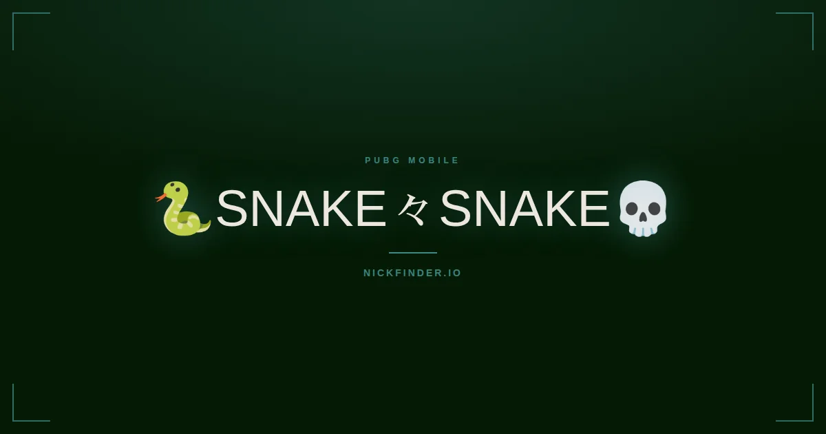 Snake PUBG Mobile names 2026 — decorated Unicode styles | NickFinder.io