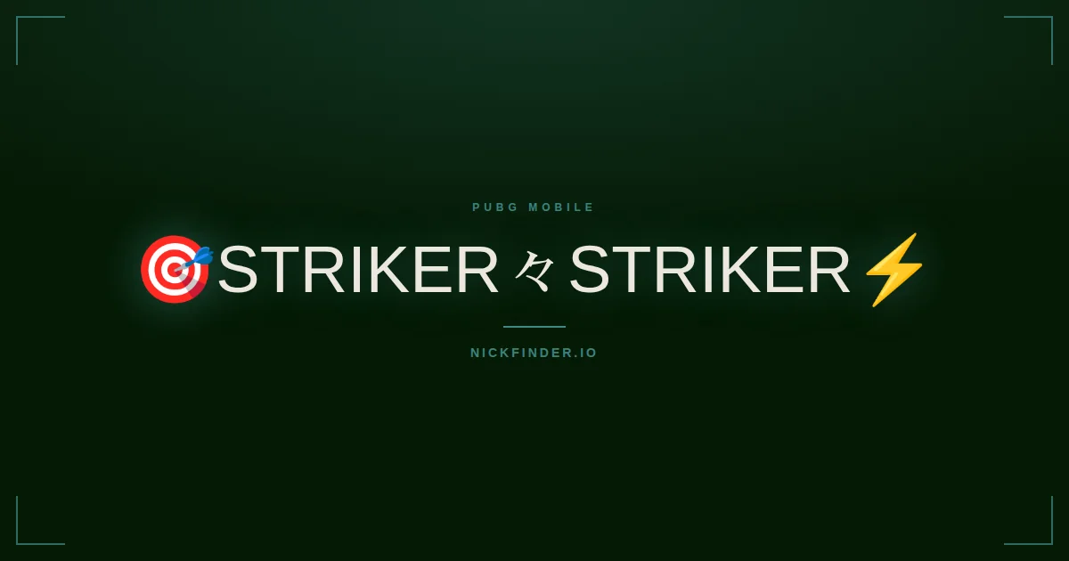 Striker PUBG Mobile names 2026 — decorated Unicode styles | NickFinder.io