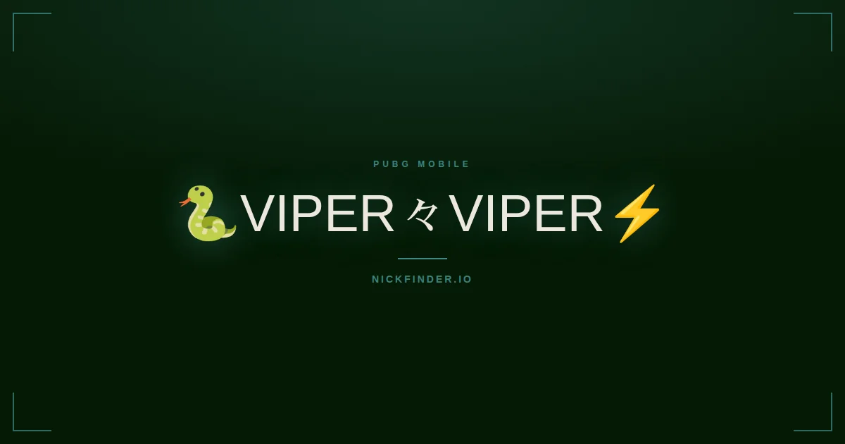 Viper PUBG Mobile names 2026 — decorated Unicode styles | NickFinder.io