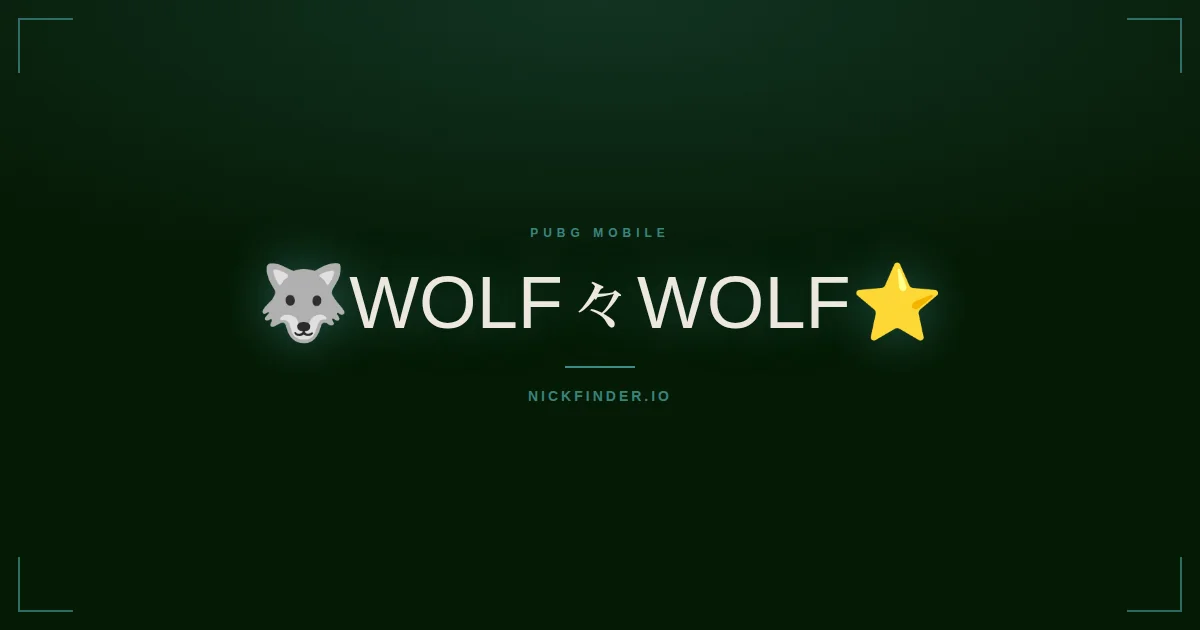 Wolf PUBG Mobile names 2026 — decorated Unicode styles | NickFinder.io