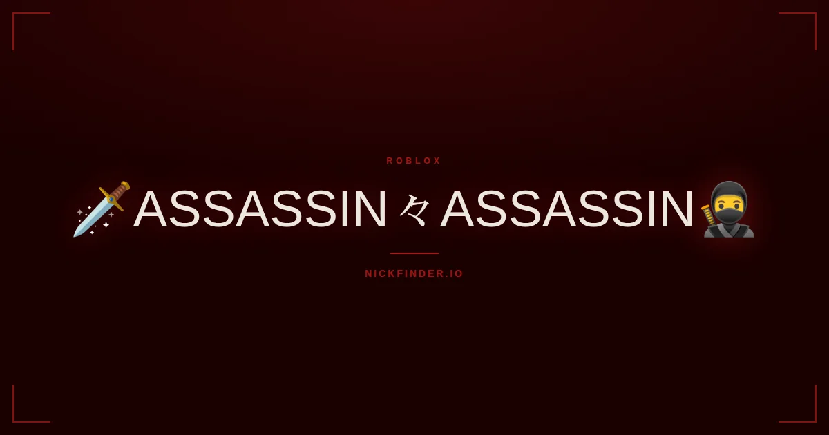 Assassin Roblox names 2026 — decorated Unicode styles | NickFinder.io