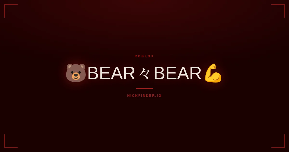 Bear Roblox names 2026 — decorated Unicode styles | NickFinder.io