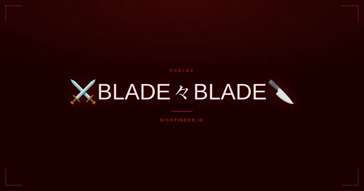 Blade Roblox names 2026 — decorated Unicode styles | NickFinder.io