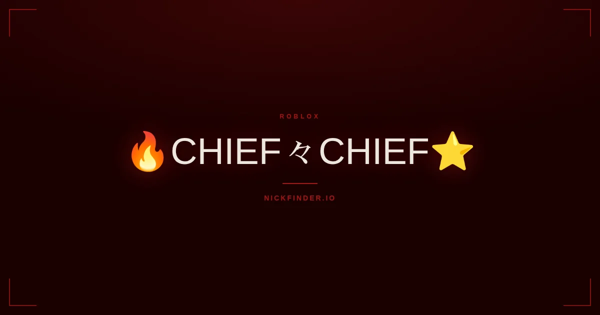 Chief Roblox names 2026 — decorated Unicode styles | NickFinder.io