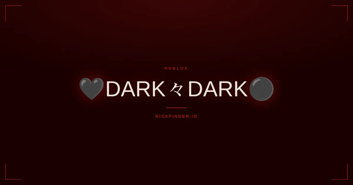 Dark Roblox names 2026 — decorated Unicode styles | NickFinder.io