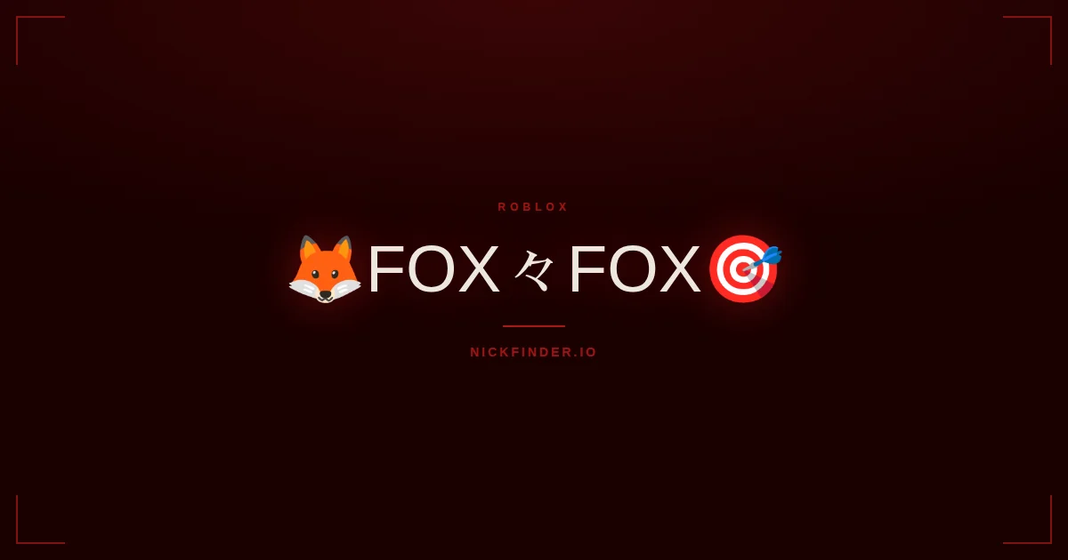 Fox Roblox names 2026 — decorated Unicode styles | NickFinder.io