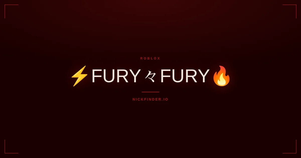Fury Roblox names 2026 — decorated Unicode styles | NickFinder.io