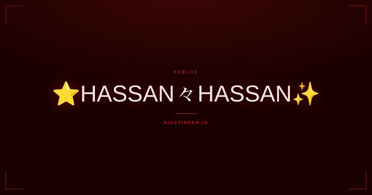 Hassan Roblox names 2026 — decorated Unicode styles | NickFinder.io