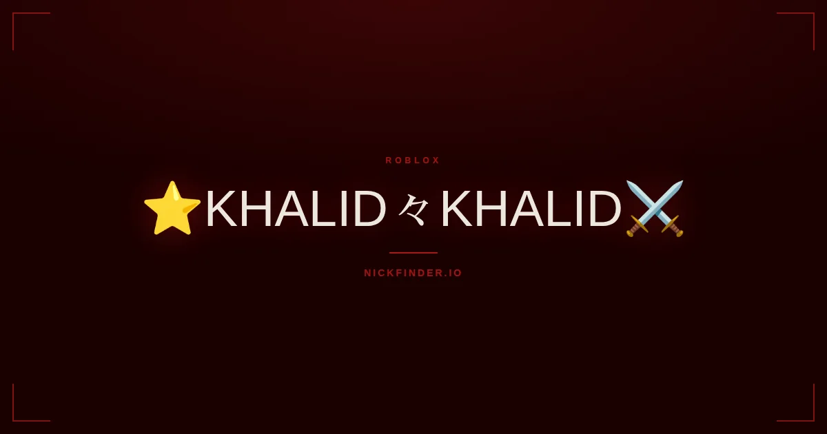 Khalid Roblox names 2026 — decorated Unicode styles | NickFinder.io
