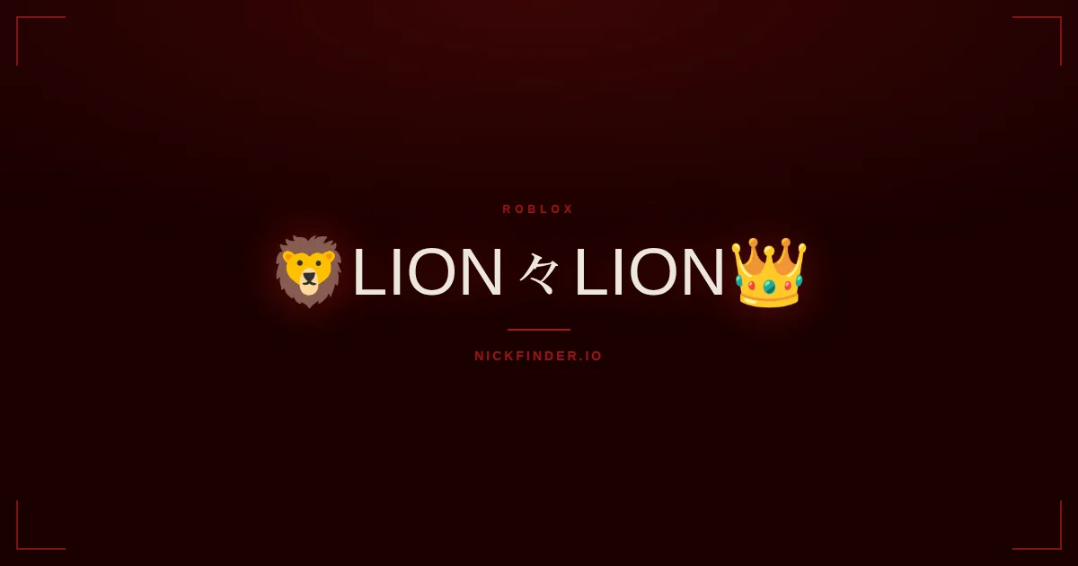 Lion Roblox names 2026 — decorated Unicode styles | NickFinder.io
