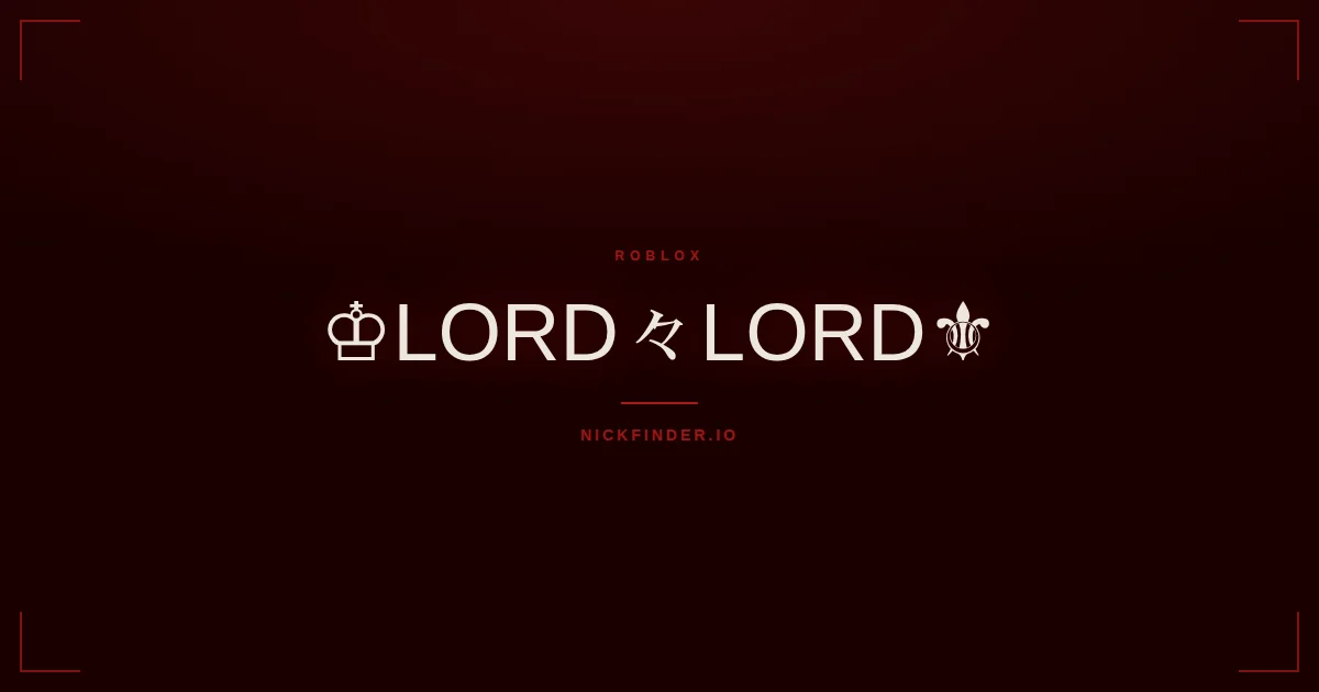 Lord Roblox names 2026 — decorated Unicode styles | NickFinder.io