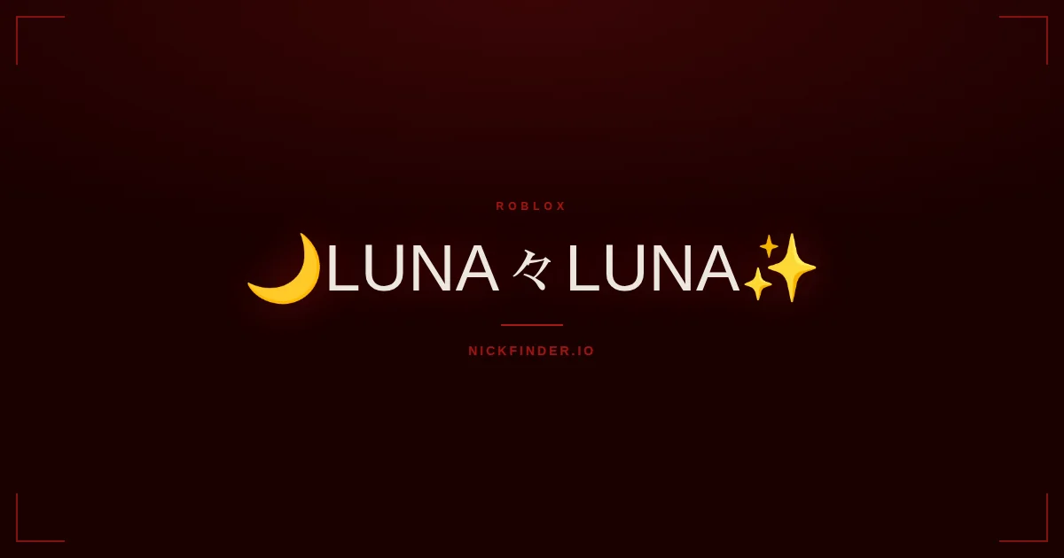 Luna Roblox names 2026 — decorated Unicode styles | NickFinder.io
