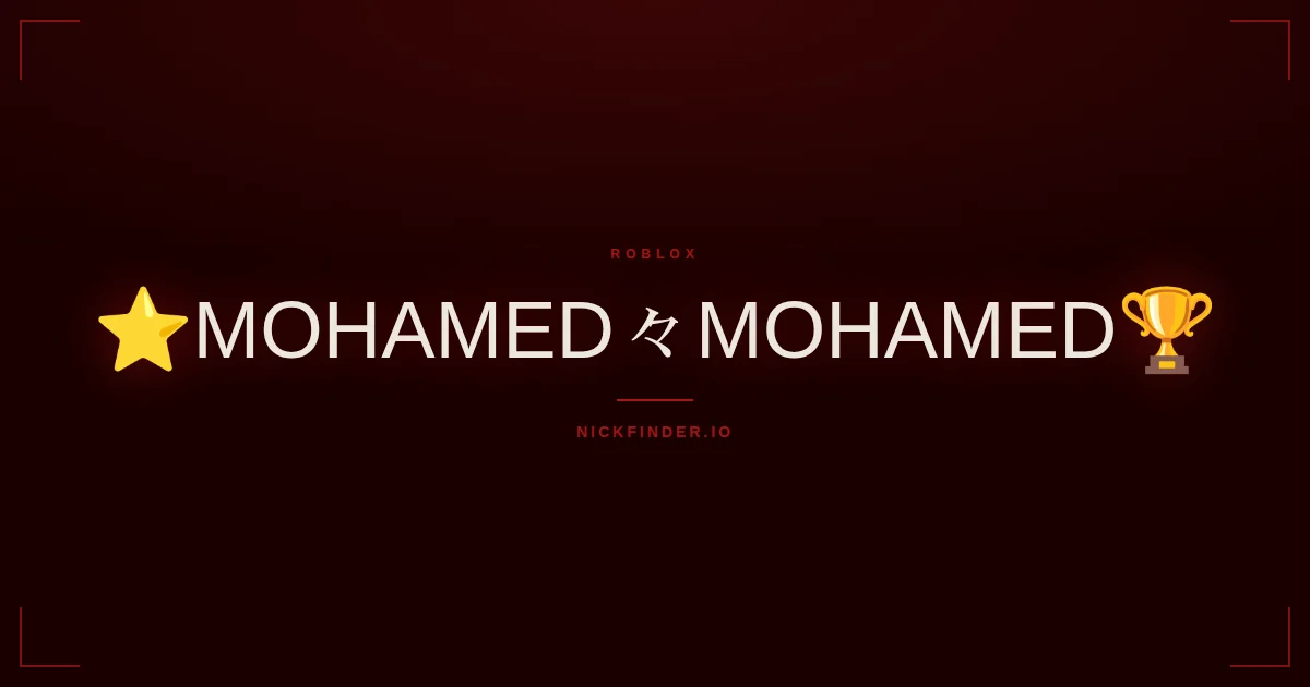 Mohamed Roblox names 2026 — decorated Unicode styles | NickFinder.io