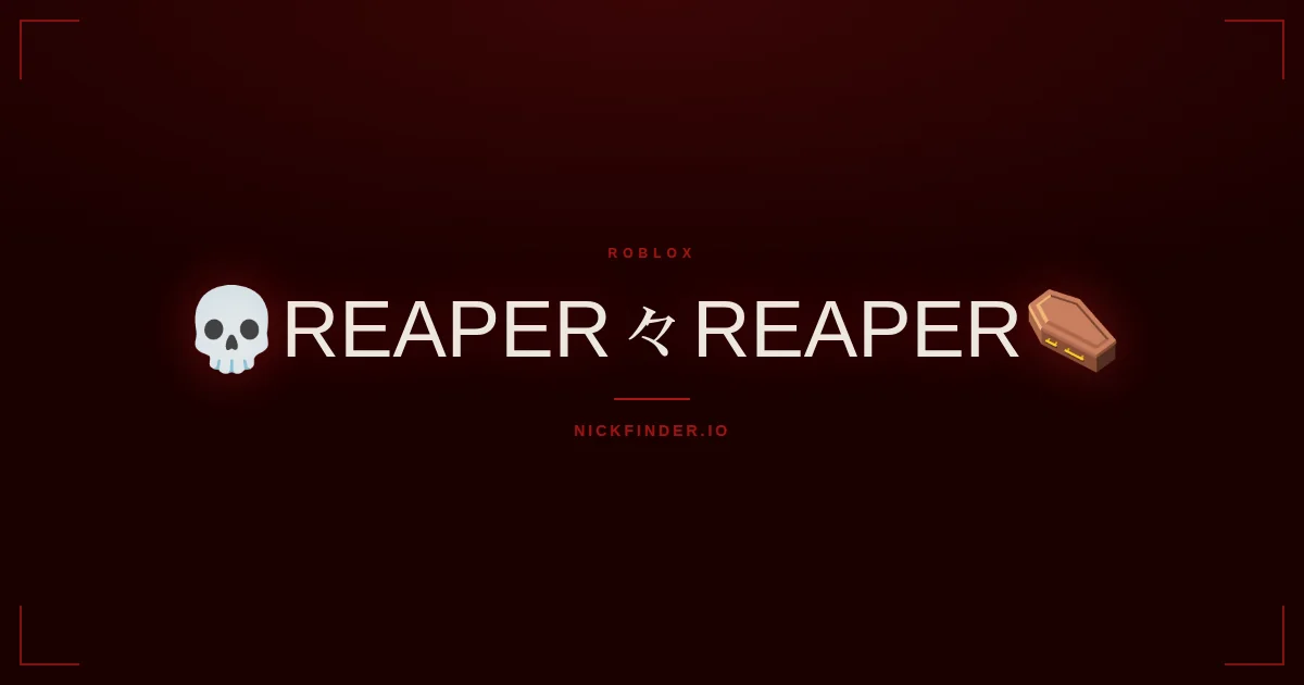 Reaper Roblox names 2026 — decorated Unicode styles | NickFinder.io