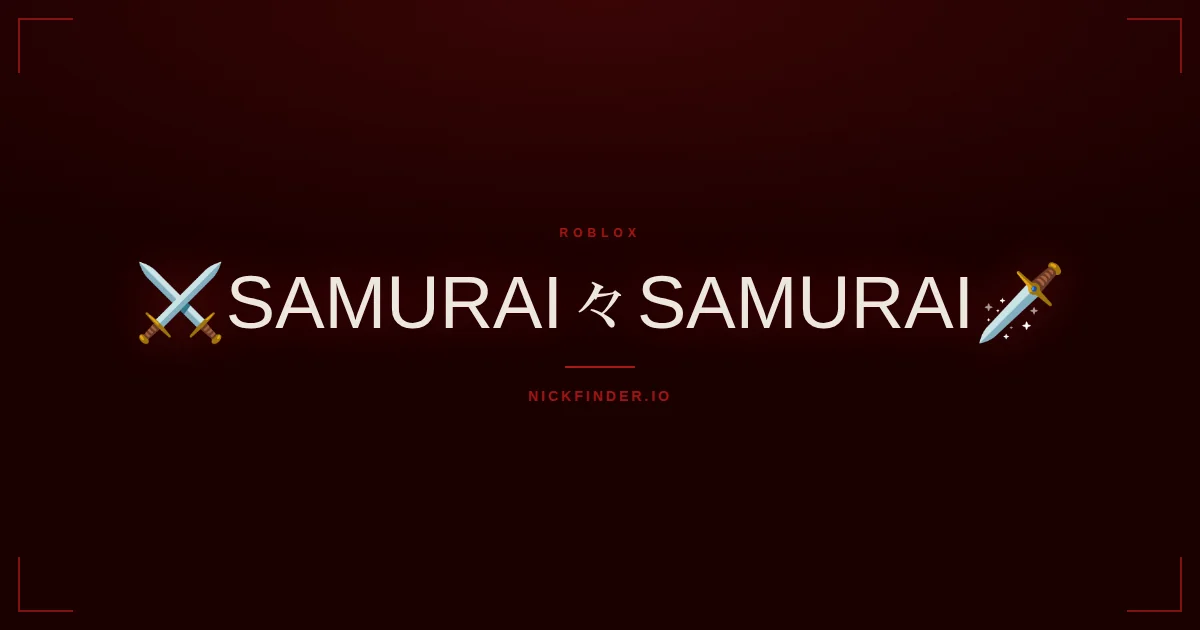 Samurai Roblox names 2026 — decorated Unicode styles | NickFinder.io