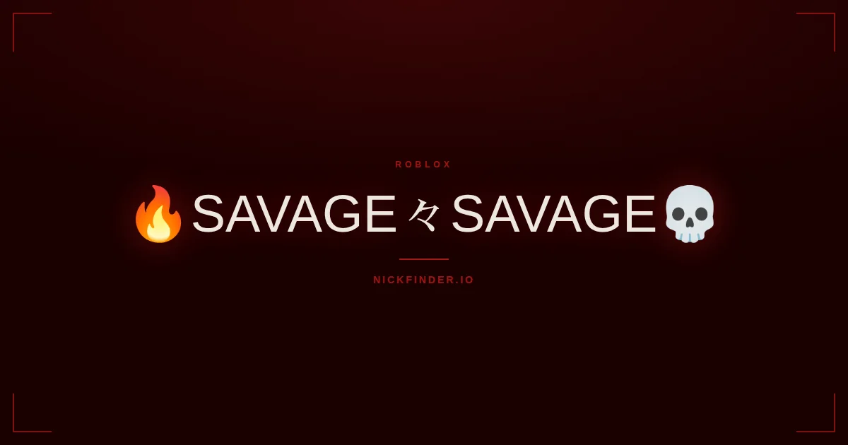 Savage Roblox names 2026 — decorated Unicode styles | NickFinder.io