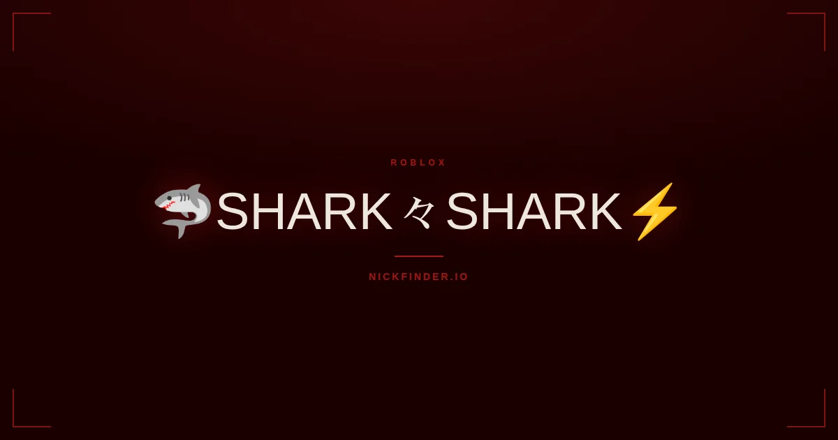 Shark Roblox names 2026 — decorated Unicode styles | NickFinder.io