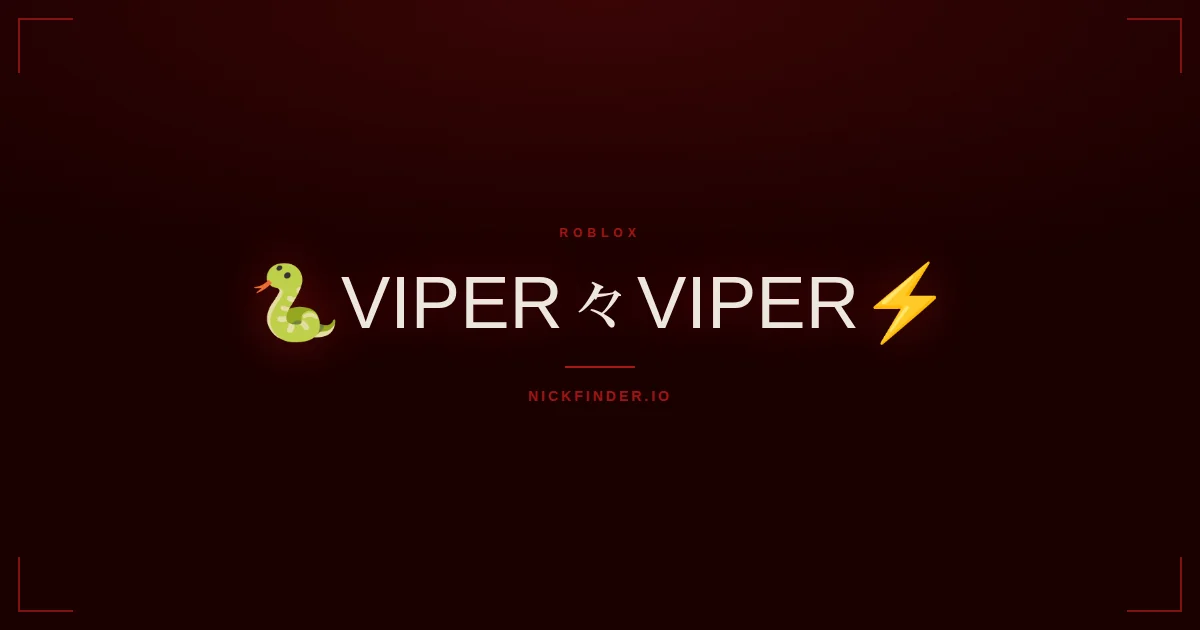 Viper Roblox names 2026 — decorated Unicode styles | NickFinder.io
