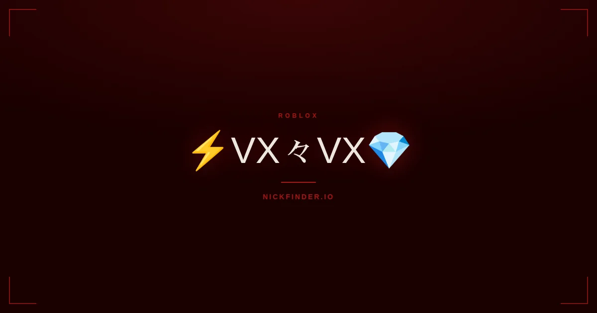 Vx Roblox names 2026 — decorated Unicode styles | NickFinder.io