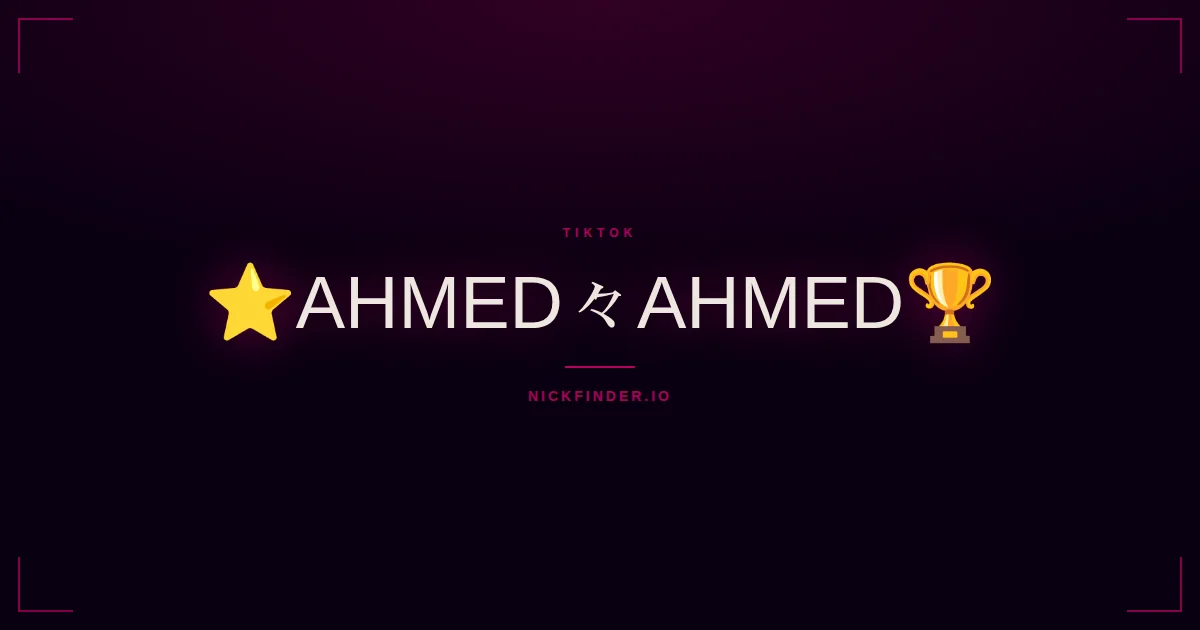 Ahmed TikTok names 2026 — decorated Unicode styles | NickFinder.io