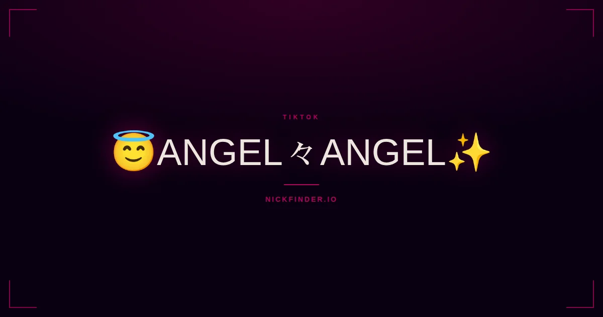 Angel TikTok names 2026 — decorated Unicode styles | NickFinder.io