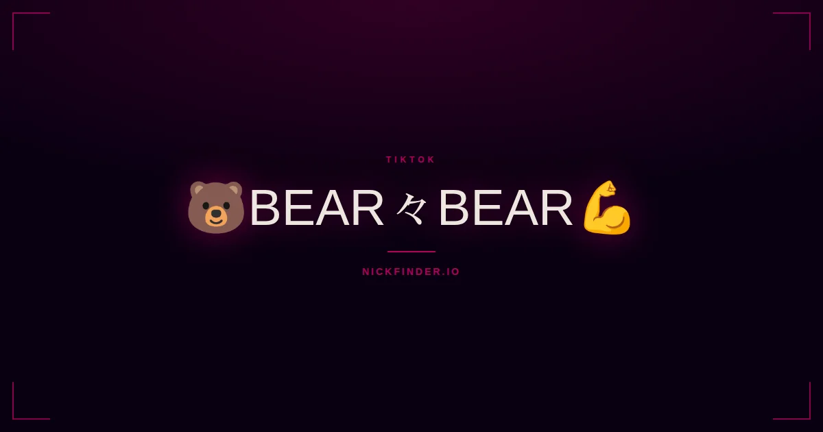 Bear TikTok names 2026 — decorated Unicode styles | NickFinder.io