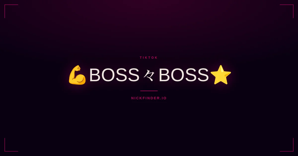 Boss TikTok names 2026 — decorated Unicode styles | NickFinder.io