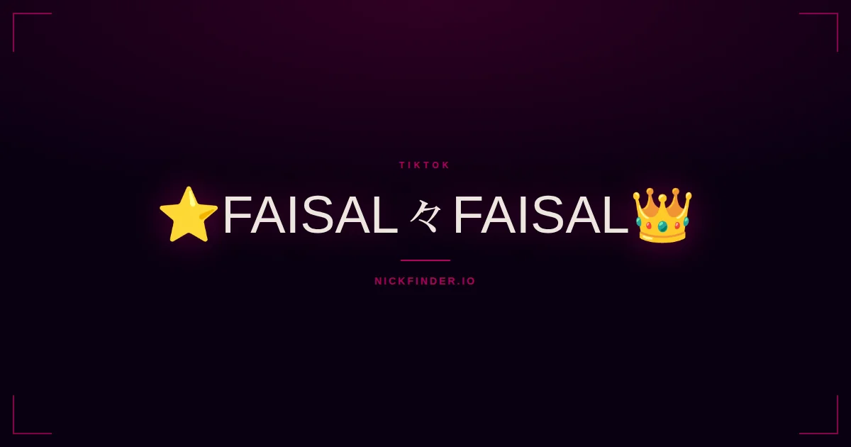Faisal TikTok names 2026 — decorated Unicode styles | NickFinder.io