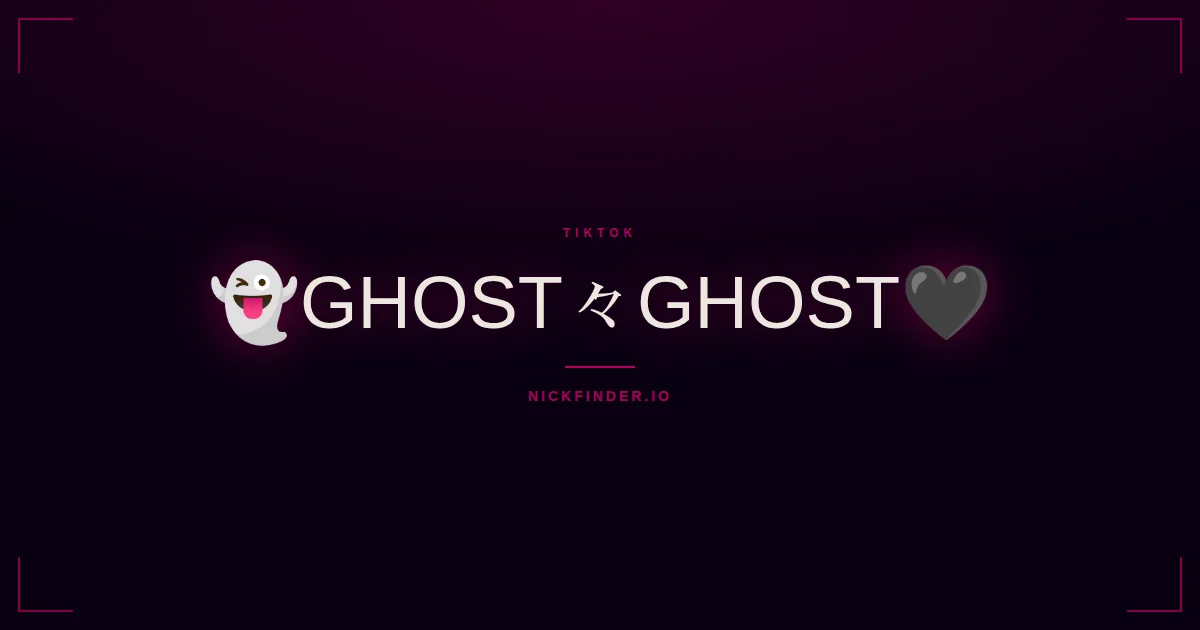 Ghost TikTok names 2026 — decorated Unicode styles | NickFinder.io