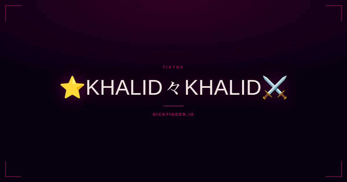 Khalid TikTok names 2026 — decorated Unicode styles | NickFinder.io