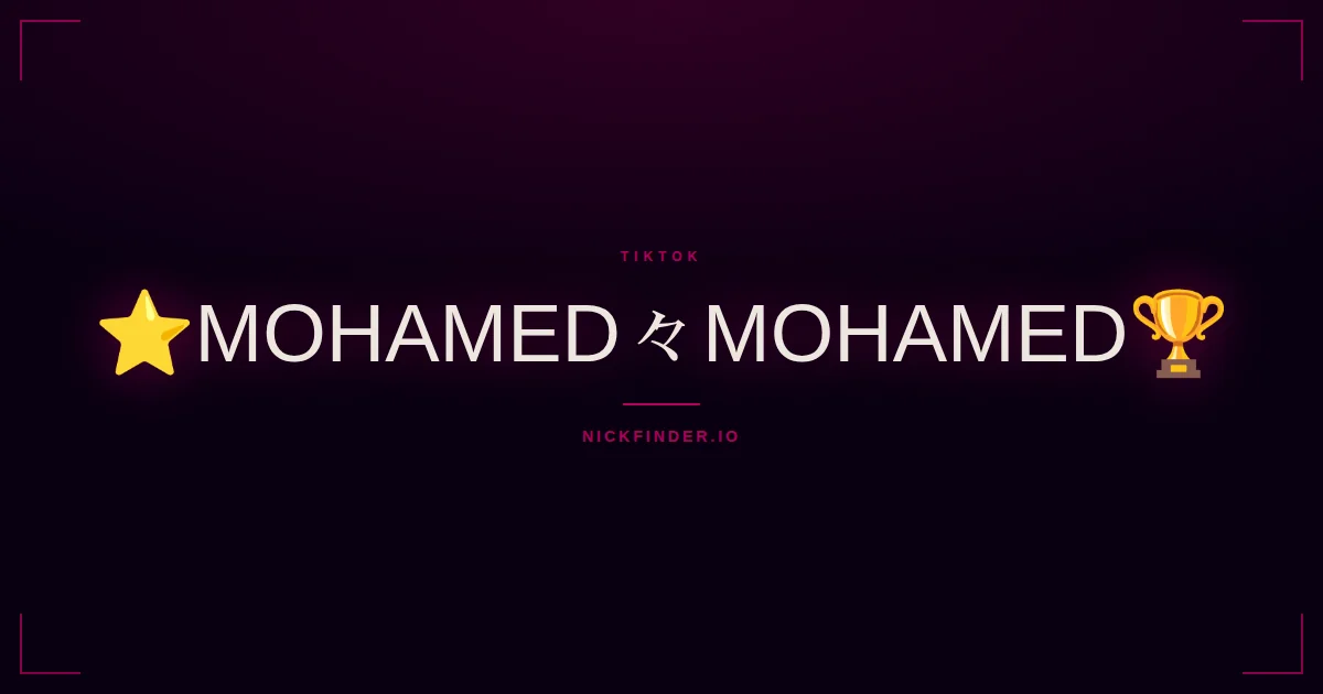 Mohamed TikTok names 2026 — decorated Unicode styles | NickFinder.io