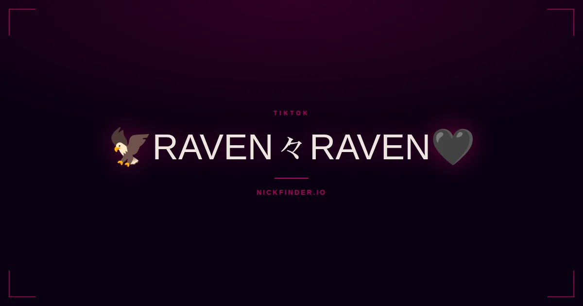 Raven TikTok names 2026 — decorated Unicode styles | NickFinder.io