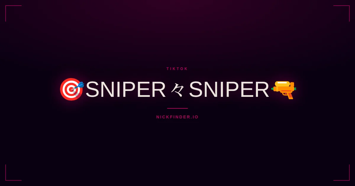 Sniper TikTok names 2026 — decorated Unicode styles | NickFinder.io