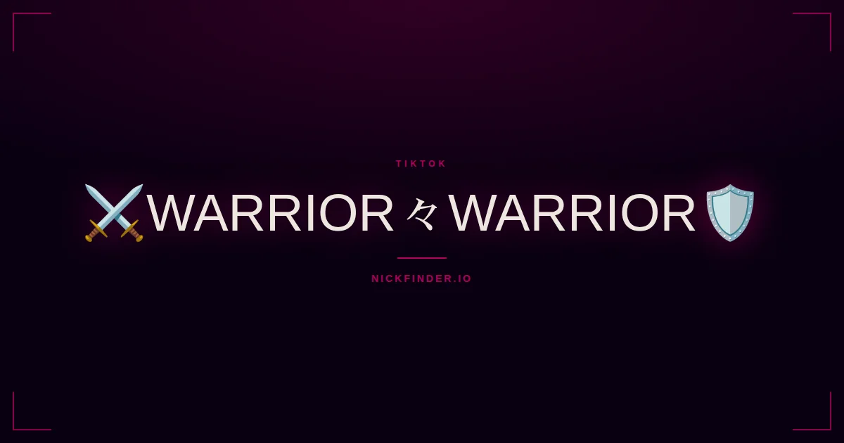 Warrior TikTok names 2026 — decorated Unicode styles | NickFinder.io
