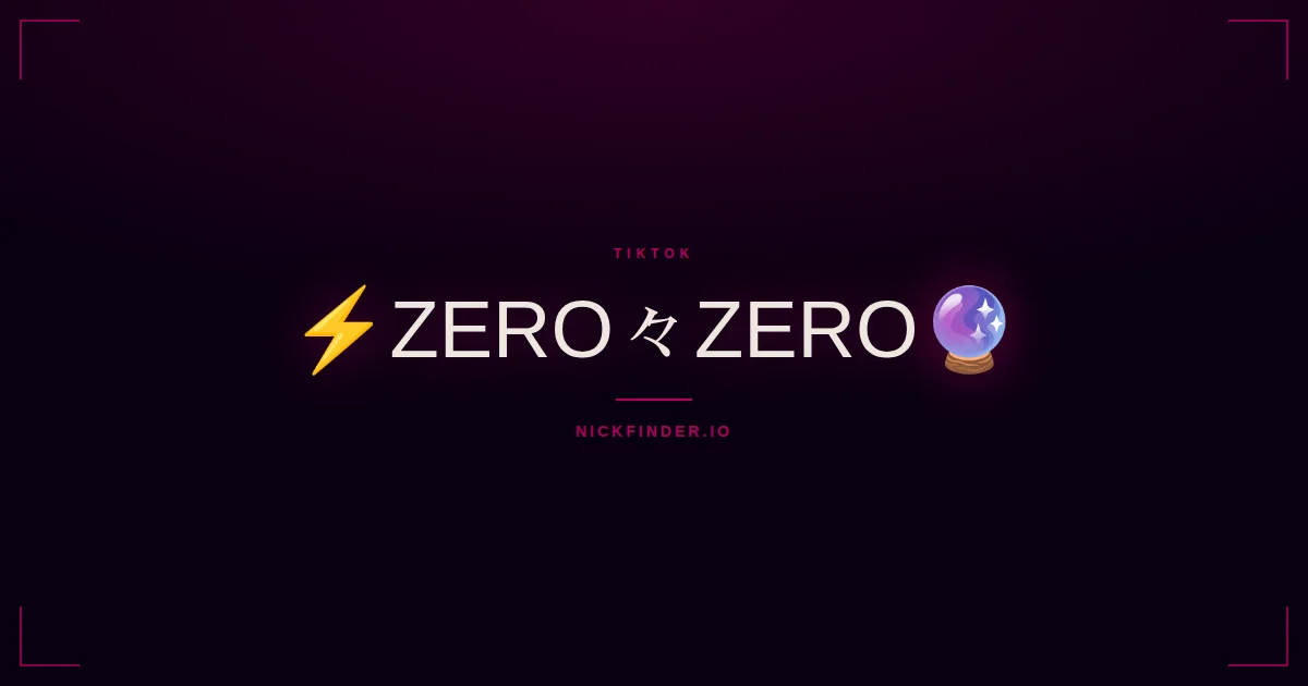 Zero TikTok names 2026 — decorated Unicode styles | NickFinder.io