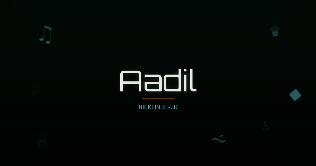 Aadil name meaning Prosperous — Arabic origin | NickFinder.io