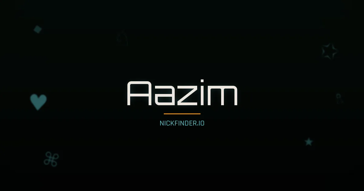 Aazim name meaning Blessed — Arabic origin | NickFinder.io