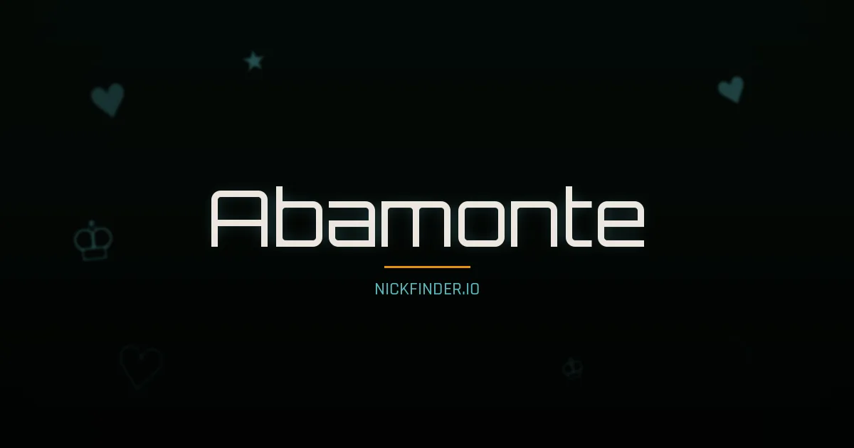 Abamonte name meaning Eternal — Portuguese origin | NickFinder.io